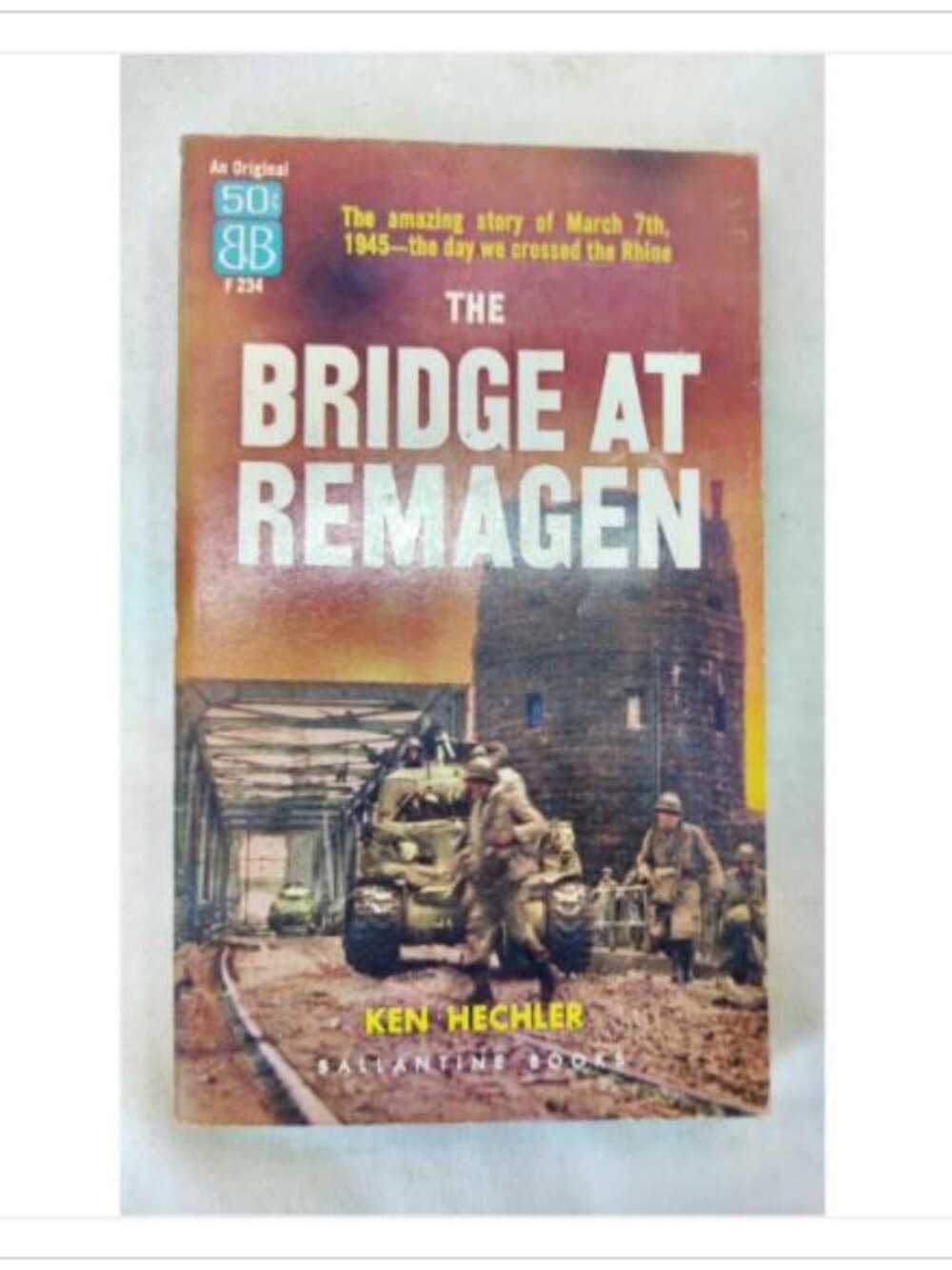 The Bridge at Remagen Ballantine Ken Hechler 1957 PB
